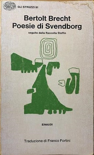 La Poesie di Svendborg. Seguite dalla Raccolta Steffin.