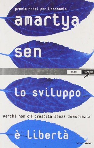 9788804476177-Lo sviluppo è libertà. Perché non c'è crescita senza democrazia.