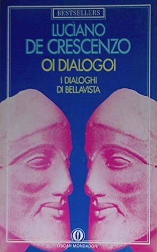 9788804334323-Oi dialogoi. I dialoghi di Bellavista.