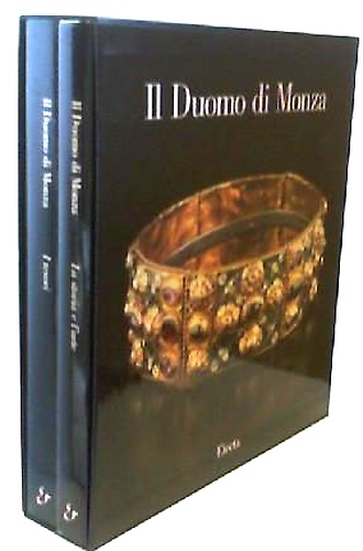 Il Duomo di Monza. Vol.I:La storia e l'arte. Vol.II:I tesori.