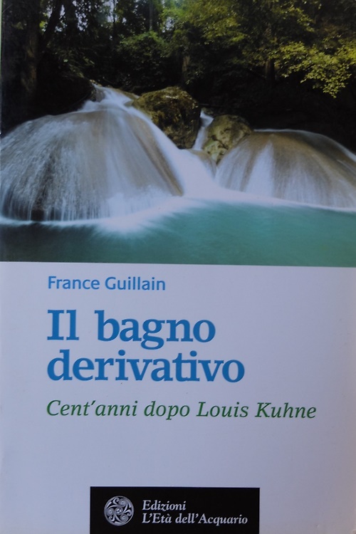 9788871362755-Il bagno derivativo. Cent'anni dopo Louis Kuhne.