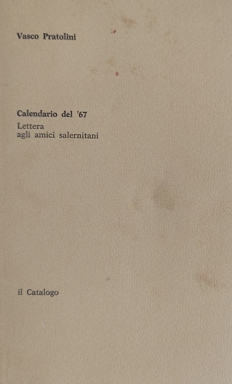 Calendario del '67. Letterea agli amici salernitani.