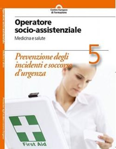 9788899039455-Prevenzione degli incidenti e soccorso d'urgenza.