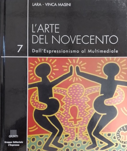 L'arte del Novecento. Dall'Espressionismo al Multimediale. Vol.7. Da la transava