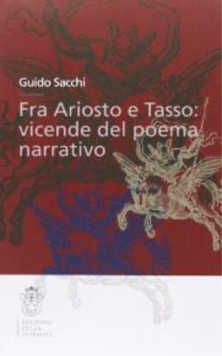 9788876421839-Fra Ariosto e Tasso: vicende del poema narrativo.