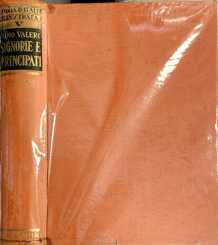 L'Italia nell'Età dei Principati dal 1343 al 1516.