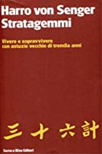 9788877980410-Stratagemmi. Vivere e sopravvivere con astuzie vecchie di tremila anni.