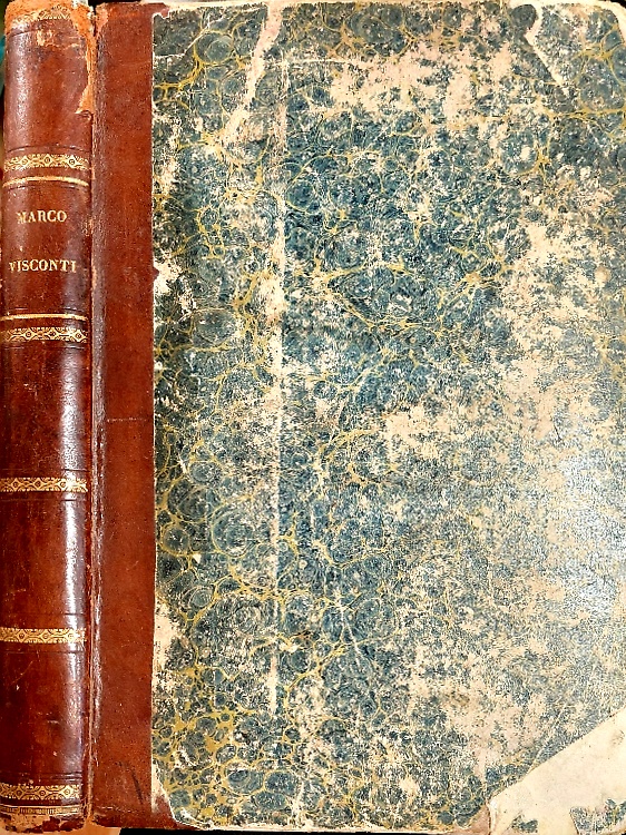 Marco Visconti. Storia del Trecento cavata dalle cronache di quel secolo.