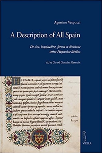 9788867287512-A description of all Spain. De situ, longitudine, forma et divisione totius Hisp