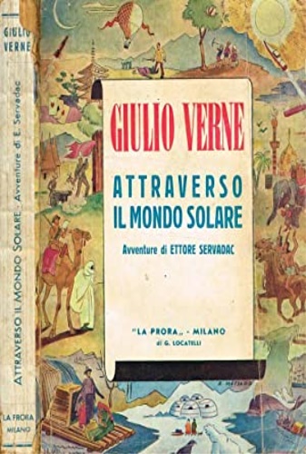 Attraverso il Mondo solare. Avventure di Ettore Servadac.