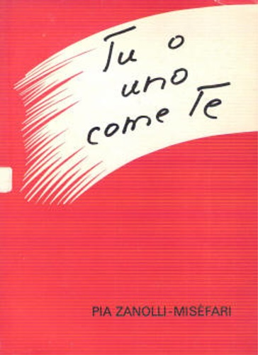Tu o uno come te.