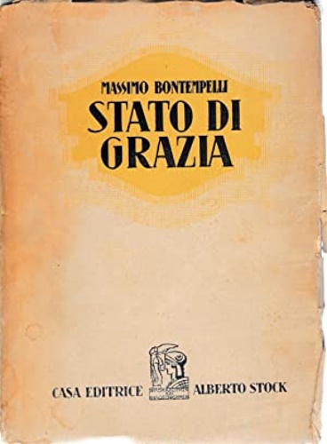 Stato di grazia. Interpretazioni 1925-1929.