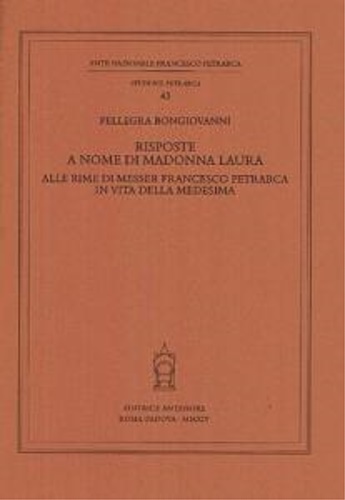 9788884556882-Risposte a nome di Madonna Laura alle rime di messer Francesco Petrarca in vita