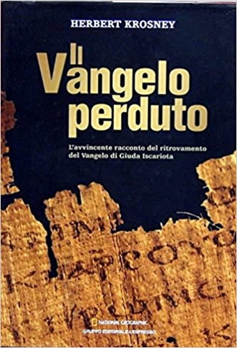 9771128561124-Il Vangelo perduto L'avvincente racconto del ritrovamentro del Vangelo di Giuda