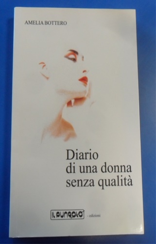 Diario di una donna senza qualità.