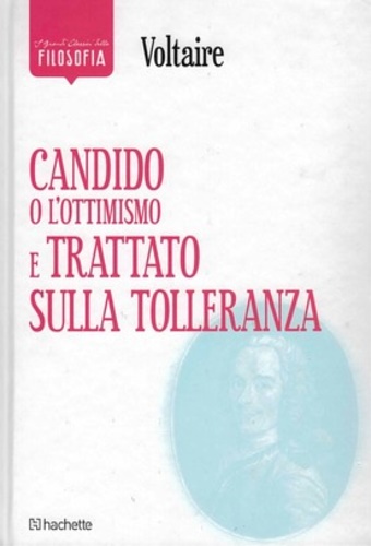 Candido o l'ottimismo e trattato sulla tolleranza.