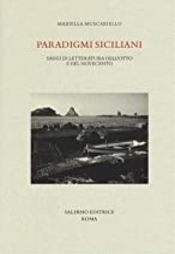 9788869732683-Paradigmi siciliani. Saggi di letteratura dell'Otto e del Novecento.