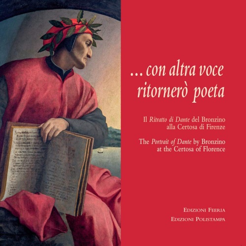 9788859621317-Con altra voce ritornerò poeta. Il ritratto di Dante del Bronzino alla Certosa d