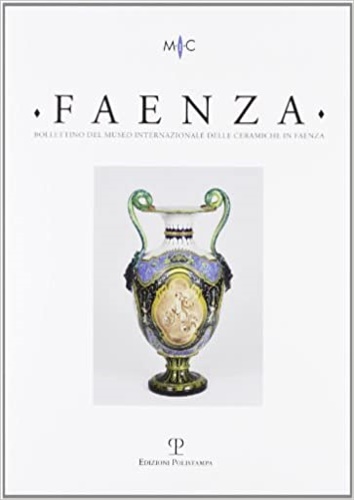 9788859611165-Faenza. Bollettino del museo internazionale delle ceramiche in Faenza (2012). N.