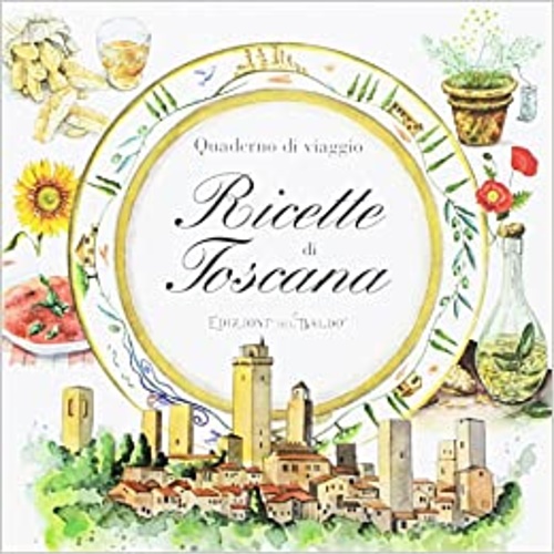 9788867219766-Quaderni di vaggio. Ricette di Toscana.