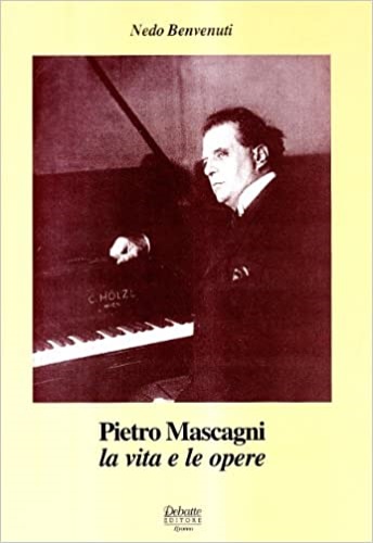9788886705394-Pietro Mascagni. La vita e le opere.