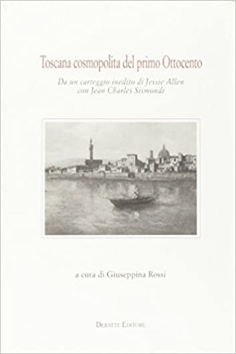 9788886705523-Toscana cosmopolita del primo Ottocento. Da un carteggio inedito di Jissie Allen