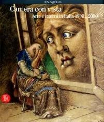 9788861303782-Camera con vista. Arte e interni in italia 1900-2000. La metafora della casa in