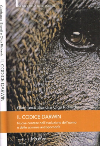 Il codice Darwin. Nuove contese nell'evoluzione dell'uomo e delle scimmie antrop