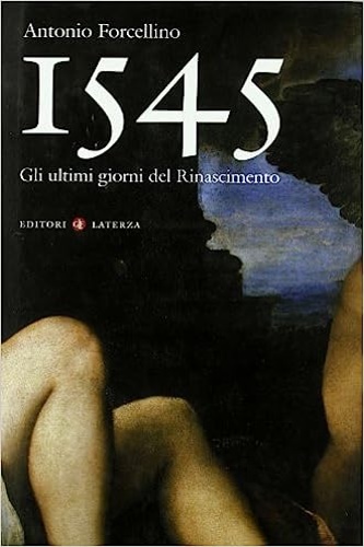 9788842084709-1545. Gli ultimi giorni del Rinascimento.