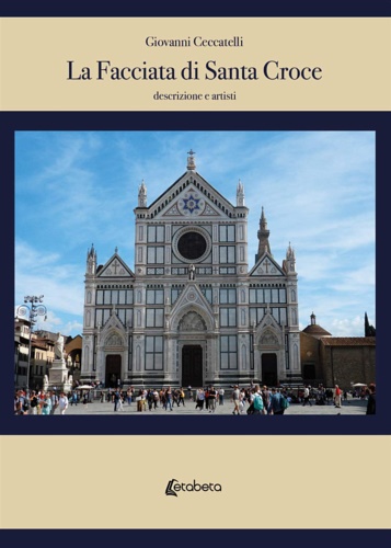 9788893499040-La facciata di Santa Croce. Descrizione e artisti. Volume II.