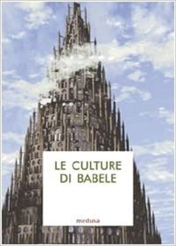 9788876980879-Le culture di Babele. Saggi di antropologia filosofico-giuridica.