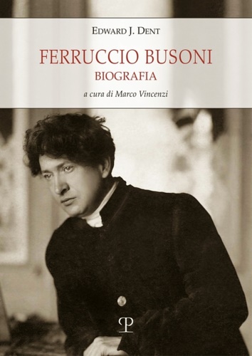 9788859620808-Ferruccio Busoni. Biografia.