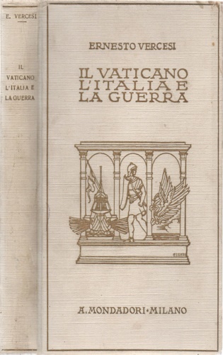 Il Vaticano, l'Italia e la guerra.