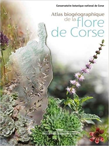 9782824110738-Atlas biogéographique de la flore de Corse: Conservatoire botanique national de