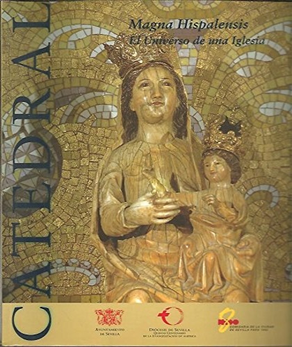 9788479520670-Magna Hispalensis. El Universo de una iglesia.