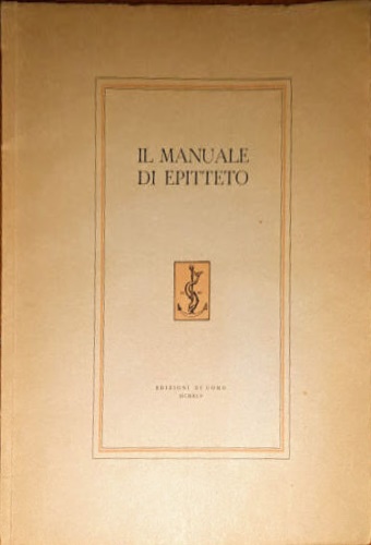 Il Manuale di Epitteto.