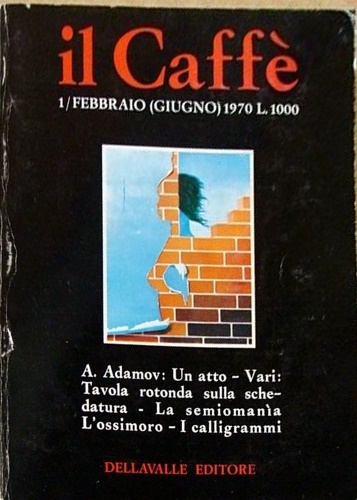 Il Caffè. Letterario e satirico. 1 Febbraio (Giugno) 1970. Anno XVII.