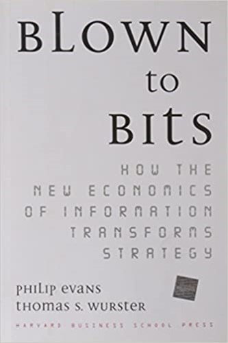 9780875848778-Blown to Bits: How the New Economics of Information Transforms Strategy.