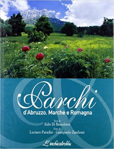 9788888260020-Parchi d'Abruzzo, Marche e Romagna.