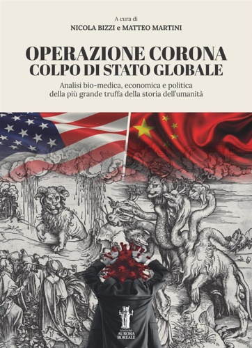 9788898635306-Operazione Corona: colpo di stato globale. Analisi bio-medica, economica e polit