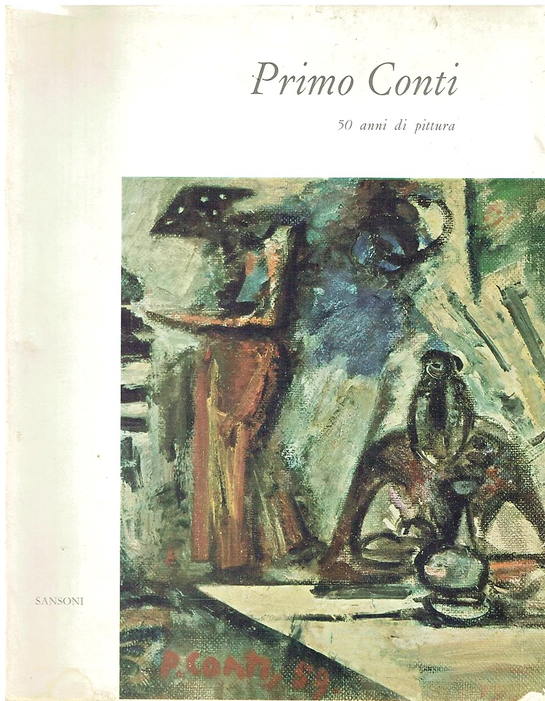Primo Conti. 50 anni di pittura.