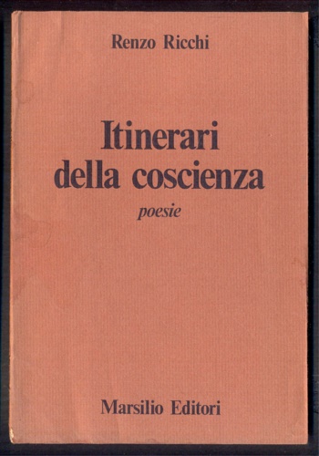 Itinerari della coscienza. Poesie.