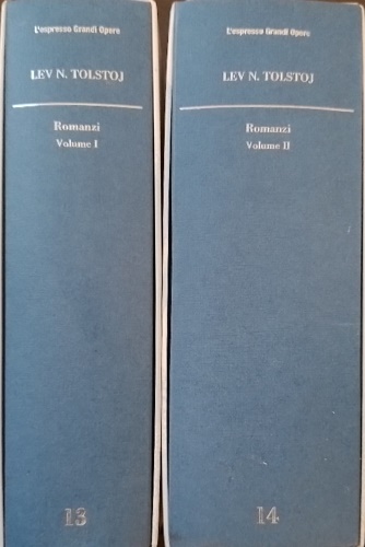 Romanzi e racconti. Vol.I:La morte di Ivan Il'ic. La sonata a Kreutzer. Guerra e