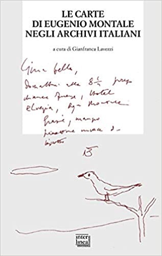 9788868573546-Le carte di Eugenio Montale negli archivi italiani.