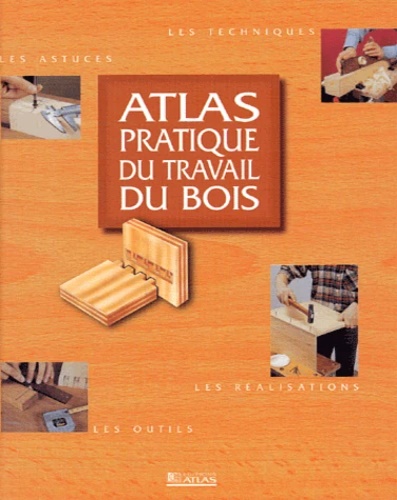 9782723432276-Atlas pratique du travail du bois.