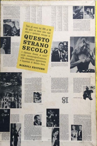 Questo strano secolo , vita privata degli italiani dal 1901 al 1960.