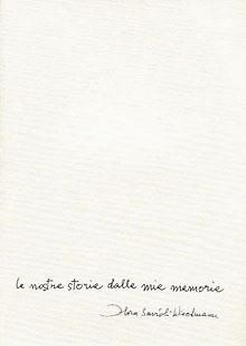 Le nostre storie dalle mie memorie.