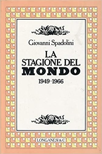 La Stagione del Mondo 1949-1966.