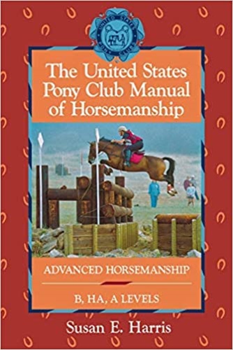9780876059814-The United States Pony Club Manual of Horsemanship: Advanced Horsemanship/B/Ha/a