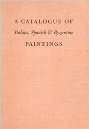 A catalogue of italian , spanish and byzantine paintings.